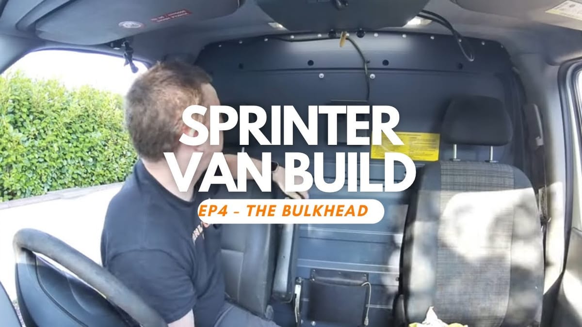 Sprinter Build Ep4 - Battle Of the Bulkhead